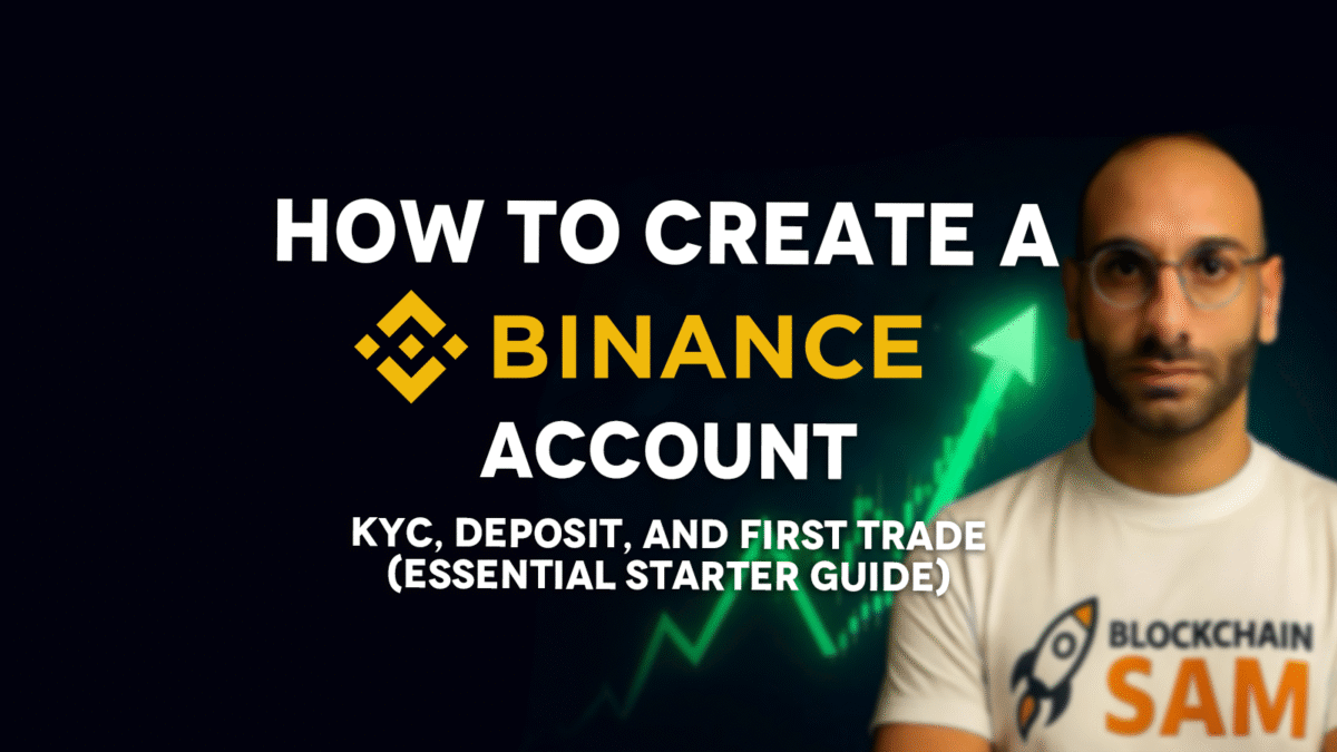 How to Create a Binance Account → KYC, Deposit, and First Trade (Essential Starter Guide)